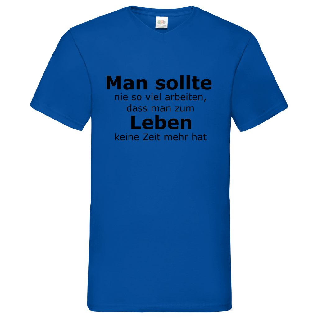 Man sollte Leben- V-Neck T-Shirt bright