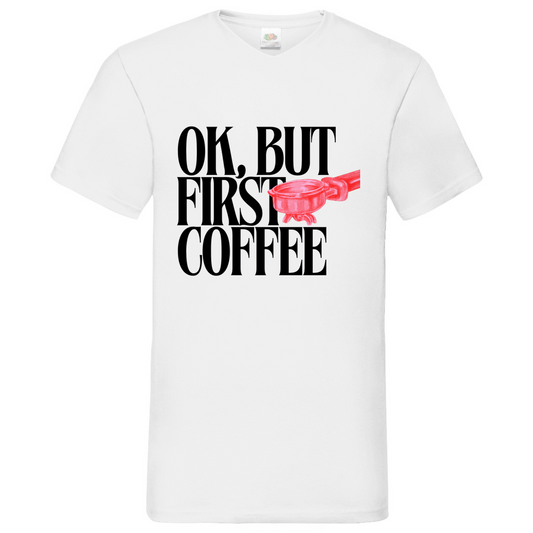 Coffee first-  V-Neck T-Shirt bright