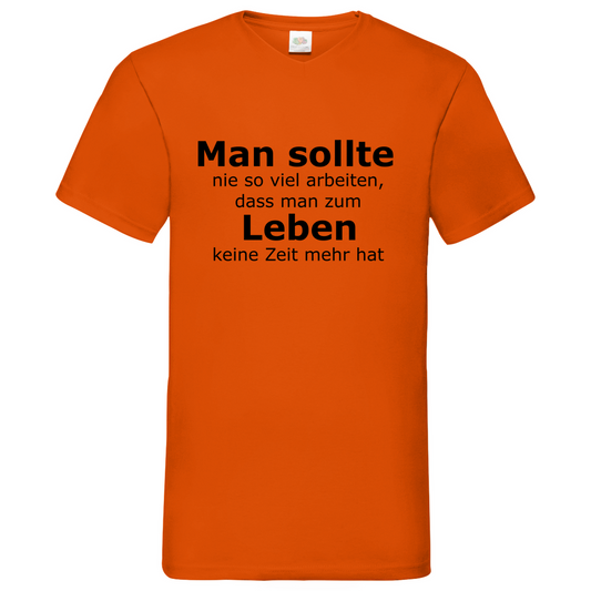 Man sollte Leben- V-Neck T-Shirt bright