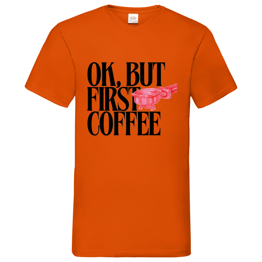 Coffee first-  V-Neck T-Shirt bright